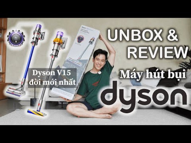 Đánh giá máy hút bụi Dyson V15 Detect: Vũ khí diệt bụi ẩn tối thượng