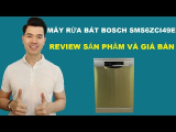 Đánh giá Máy Rửa Bát Độc Lập Bosch SMS6ZCI49E (Serie 6): Tính năng sấy Zeolith thần thánh