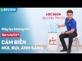 Đánh giá chi tiết Máy Lọc Không Khí Sharp FP-J40E-W: Bầu không khí sạch cho gia đình