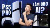 Đánh giá PlayStation 5 Pro: Quái thú đồ họa hay cú “hút máu” từ Sony?